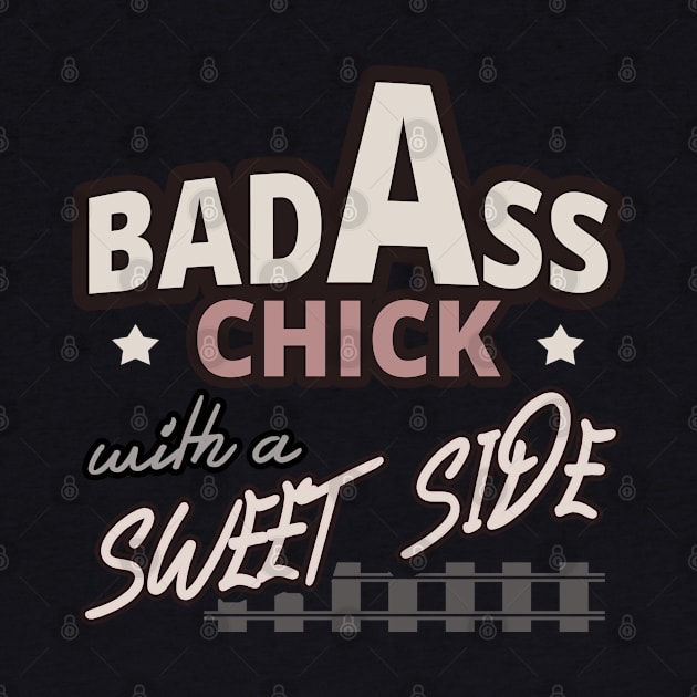 Bad Ass Chick With A Sweet Side - Girls Fashion by tatzkirosales-shirt-store